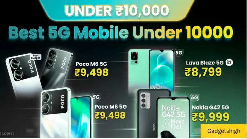 Latest 5G Mobile Under 10000 in India 2026—Full Comparison