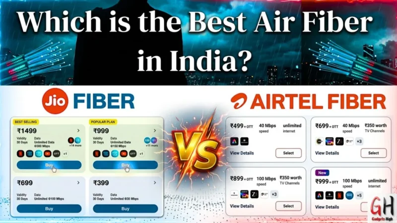Jio Fiber vs Airtel Fiber 2026: Latest Prices, Speed & Best Plans