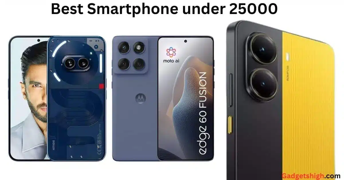 Best Smartphone Under 25000—Top 10 Best Camera Phones