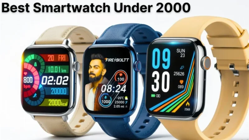 Best Smartwatch Under 2000 Price & Full Specs in India 2026