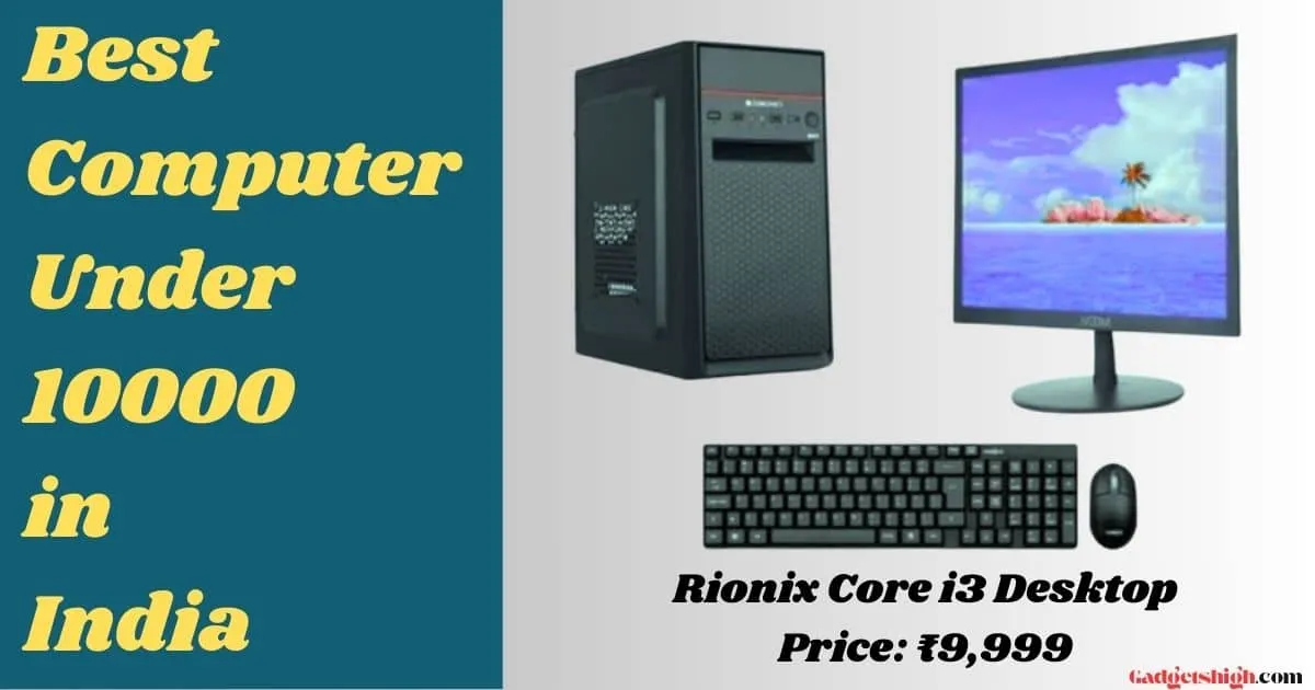 Computer Under 10000