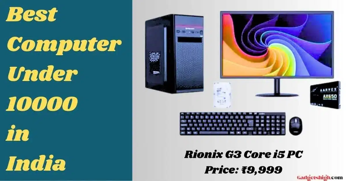 Computer Under 10000
