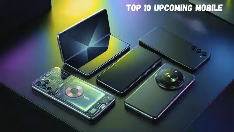 Top 10 Upcoming Mobiles of 2026—Most Anticipated Phones