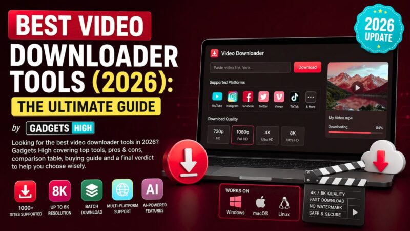 Top 5 Best Video Downloader Tools 2026 – HD, 4K, No Limits