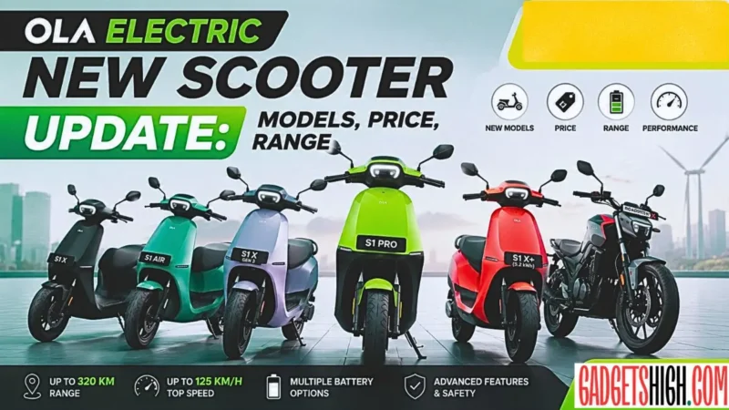 Ola Electric New Scooter Update: Models, Price, Range [2026]
